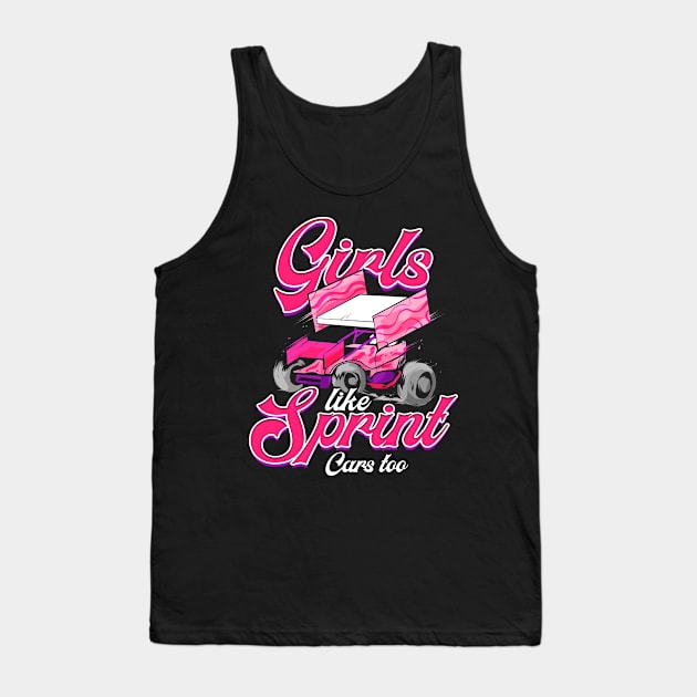 Sprint Cars Racing Girl Addict Motorsports Lover Gift Tank Top by ChrisselDesigns